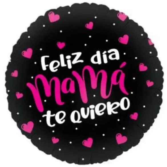 FELIZ DIA MAMA TE QUIERO CORAZONES REDONDO MT 18″ BAL