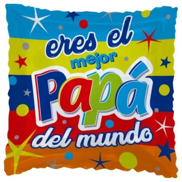 Eres el mejor Papá del Mundo CUADRADO MET 18″ Balum