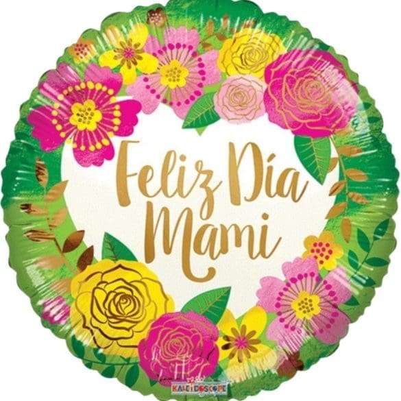 FELIZ DÍA MAMI FLORAL REDONDO MT 18″ KAL