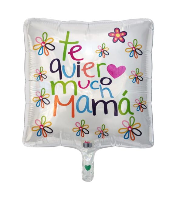 TE QUIERO MUCHO MAMA CUADRADO MT 18″ BALL